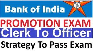 [BOI] Bank Of India Promotion Exam Clerk To Officer [Strategy To Pass Exam]