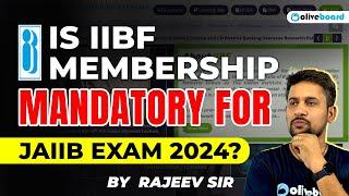 IS IIBF Membership Mandatory For JAIIB Exam 2024 ? |IIBF Registration Process | By Rajeev Sir