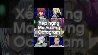 Xếp hạng sức mạnh của Bát tinh ma vương Octargram #slime #anime #rimuru