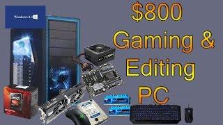 $800 PC Build - Gaming and Video Editing PC - FPS Benchmarks