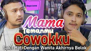 Kisah Boys Love  Ternyata Cowokku Teman Baik Mamaku ⁉️   Sudah Terlanjur Cinta PART 1