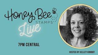 Honey Bee Stamps Live: Featuring Homemade With Love