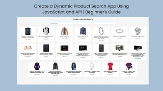 "Create a Dynamic Product Search App Using JavaScript and API Beginner's Guide" | Download Free Code