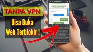 TANPA VPN ! CARA BUKA SITUS WEB YANG DIBLOKIR DI GOOGLE CHROME TANPA APLIKASI VPN TERBARU