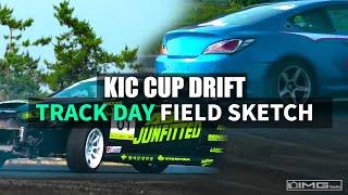 [CINEMA] KIC CUP DRIFT Trackday Field Sketch l 4K