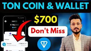 TON Coin $700 || TON Wallet Earn || Telegram Coin Earn  || Telegram Free Ton Earn #telegramEarning