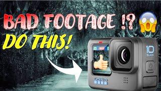 Bad GoPro Footage? How to FIX your Problems! Hero 11, Hero 12 & older