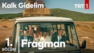 Kalk Gidelim 1. Bölüm 1. Fragman