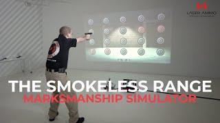 The Smokeless Range Marksmanship Simulator