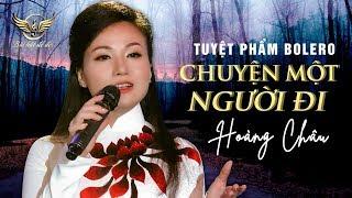 Chuyện Một Người Đi - Hoàng Châu | Nhạc Lính Trữ Tình Hay Mê Say