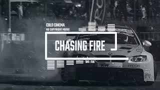 Cinematic Energising Sports Game Epic Rock by Cold Cinema [No Copyright Music] / Chasing Fire