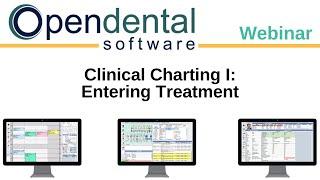 Open Dental Webinar- Clinical Charting I: Entering Treatment