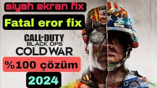 Black Ops: Cold War |Fatal error ve siyah ekran Fix