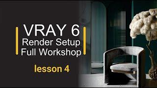 render setup for vray 6 full free workshop - lesson 4 - irradiance map