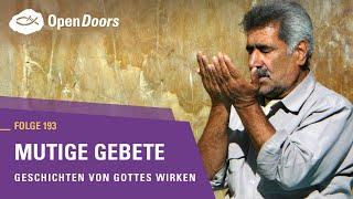 Mutige Gebete | Geschichten von Gottes Wirken