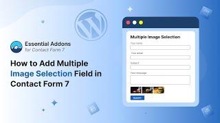 How to Add Multiple Image Selection Field in Contact Form 7