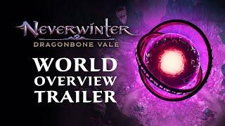 Neverwinter: Dragonbone Vale World Overview Trailer