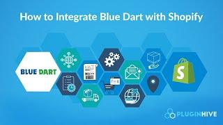 How to integrate Blue Dart with Shopify to completely automate the order fulfilment process