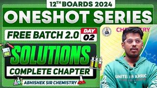 Class12th 2. Solutions One Shot  Day -2 || PYQs || By:- Abhishek Sir Chemistry #asc  | HSC 2024 |