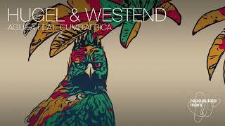 HUGEL & Westend - Aguila ft. Cumbiafrica