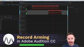 Record Arming During Multitrack Playback in Adobe Audition CC 2018