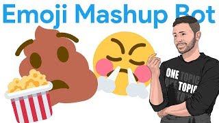 Emoji Mashup Bot | THESE DON'T EXIST AND THEY SHOULD