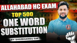 ALLAHABAD HIGH COURT ENGLISH CLASS | AHC GROUP C D ENGLISH MARATHON CLASS | ONE WORD SUBSTITUTION