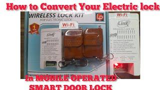 How to Convert your Electric lock into Mobile operated lock through Wireless Remote Kit Link +