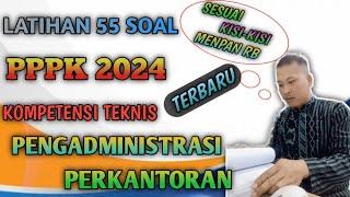 Latihan Tes Soal PPPK Teknis Pengadministrasi Perkantoran dan Tabahan Soal TIU