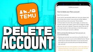 How to Delete Temu Account (2024) - Full Guide