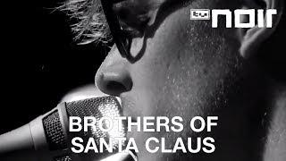 Brothers Of Santa Claus - Österland (live bei TV Noir)