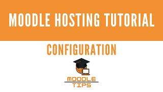 Moodle Hosting Tutorial 2 - Configure Moodle and access to database