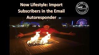 22 Now Lifestyle Email AutoResponder How to Manual Import subscribers