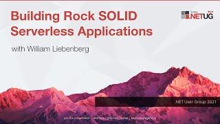 Building Rock SOLID Serverless applications | William Liebenberg