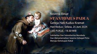 MISA HARI KE-2 NOVENA BESAR ST ANTONIUS PADUA - PAROKI KRAMAT, SELASA, 25 JUNI 2024, LIVE PKL 19.30