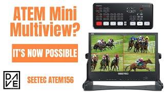 SEETEC ATEM 156 - The best view monitor made for the Black Magic Design ATEM MINI