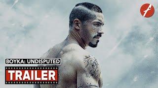 Boyka: Undisputed (2016) - Movie Trailer - Far East Films