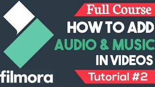 How to Add Audio/Music to Wondershare Filmora - Wondershare Tutorial 2