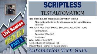 Live Session | Scriptless Test Automation - 3 | Katalon & Selenium IDE | Scriptless Automation Tools