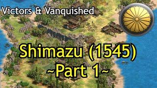 Shimazu (1545) - Part 1 | AoE2: DE Victors & Vanquished