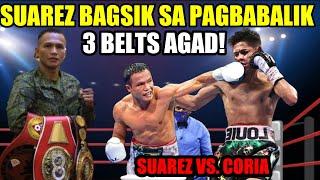 LATEST APRIL! SUAREZ KINUHA ANG TATLONG BELTS SA UNDEFEATED | SUAREZ vs CORIA