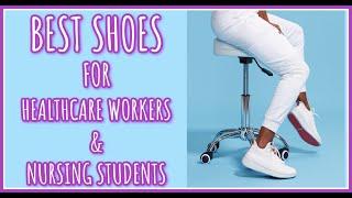 BEST SHOES FOR NURSES, NURSING STUDENTS, & EVERYBODY!