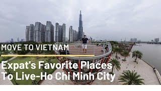 Move To Ho Chi Minh City-Expat's Favorite Places To Live