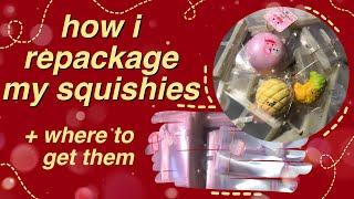 how i repackage my squishies + where to get them