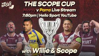 Hello Sport Live: THE SCOPE CUP | Manly vs Parra Rnd 3