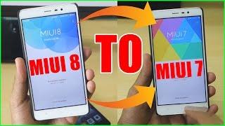 Roll Back to MIUI 7 from MIUI 8! [How to Guide]