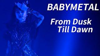 Babymetal - From Dusk Till Dawn (Budokan 2021 Live) Eng Subs