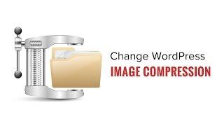 How to Change WordPress JPEG Image Compression