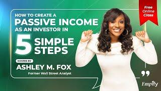 How to Create a Passive Income as an Investor in 5 Simple Steps