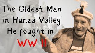 World War 2 Veteran from Gilgit Shares His Life in Hunza and Japan || Qadir Khan's Story